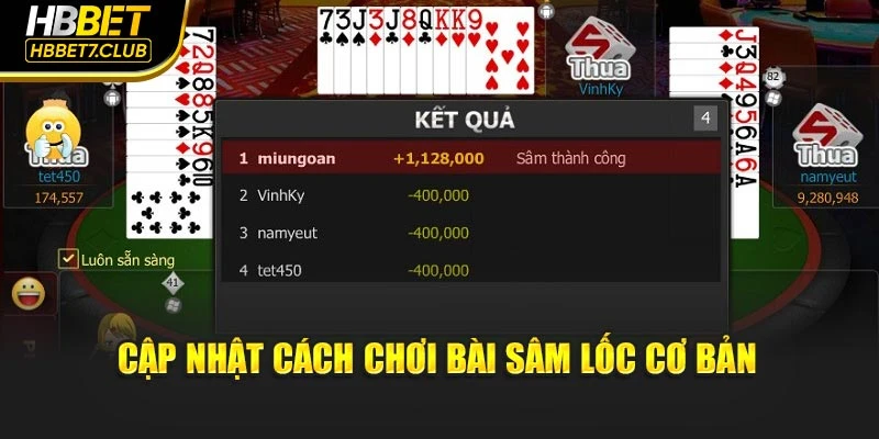 Cập nhật cách chơi bài Sâm Lốc cơ bản