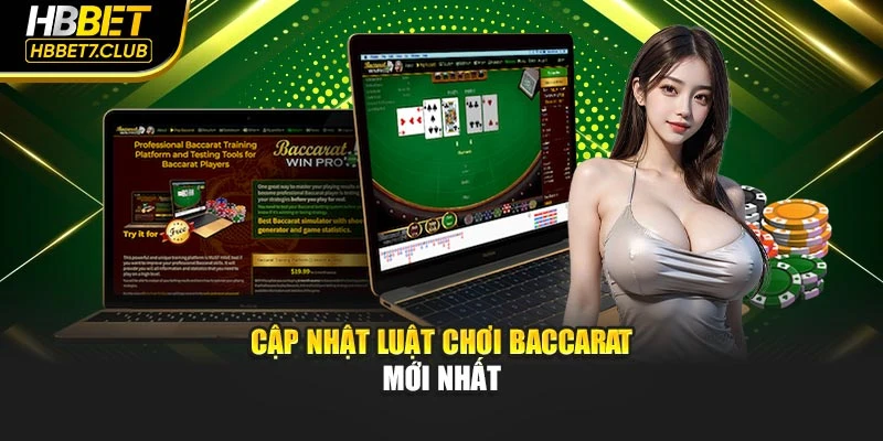 Cập nhật luật chơi Baccarat mới nhất